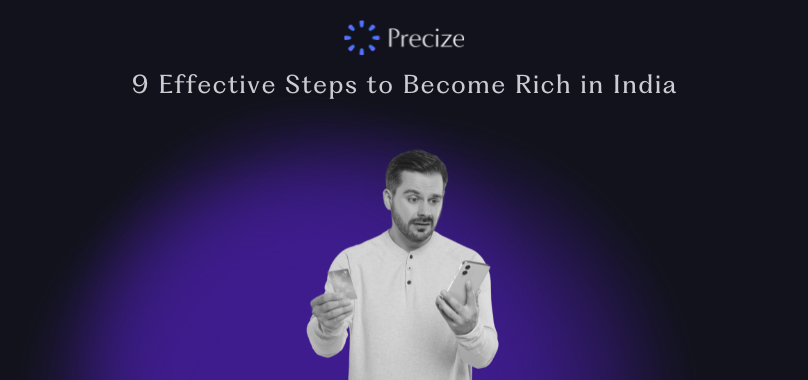 9 Effective Steps to Become Rich in India